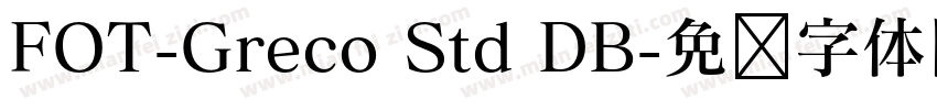 FOT-Greco Std DB字体转换